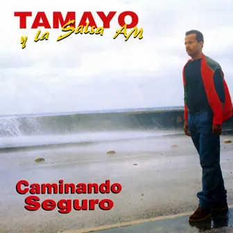 Caminando seguro (Remasterizado) by Tamayo Y Su Salsa Am