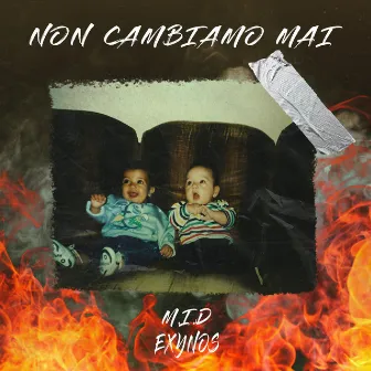 Non Cambiamo Mai by M.I.D