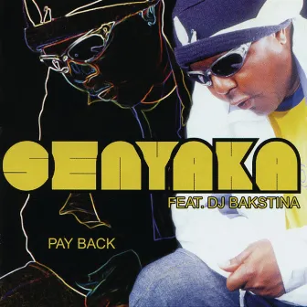 Payback (feat. DJ Bakstina) by Senyaka