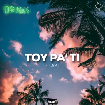 Toy Pa' Ti by YVN Legazy