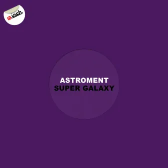 Super Galaxy by Astroment