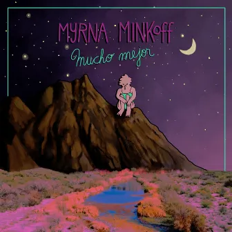 Mucho Mejor by Myrna Minkoff