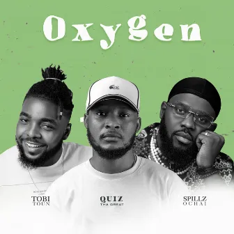 Oxygen by Quiz Tha Great