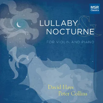 Brahms: Lullaby; Lullabies and Nocturne for Violin and Piano by Peter Collins