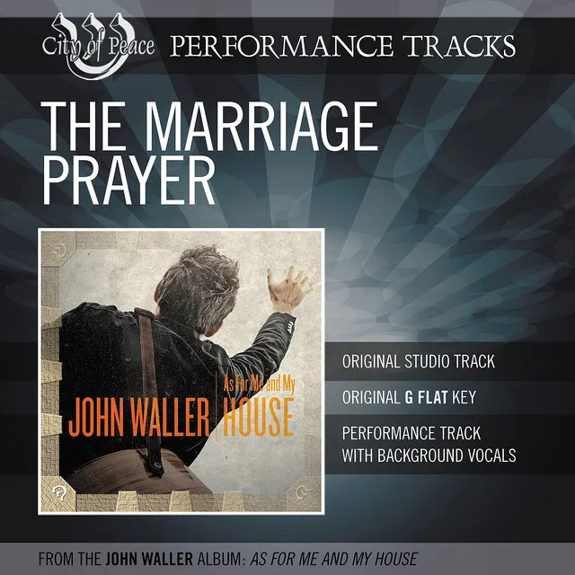 The Marriage Prayer (Performance Track)