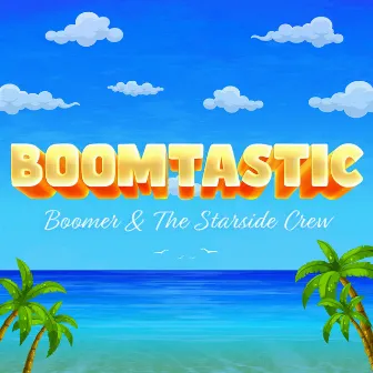 Boomtastic by Boomer