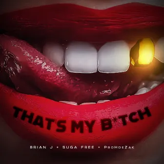 That's My Bitch by Brian J