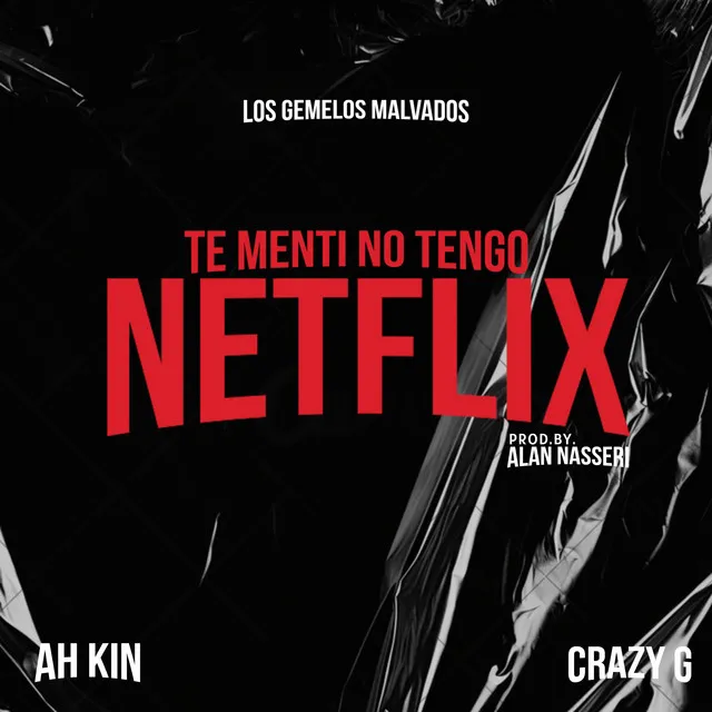 Te Mentí No Tengo Netflix