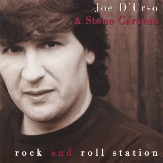 Rock and Roll Station by Joe D'Urso & Stone Caravan