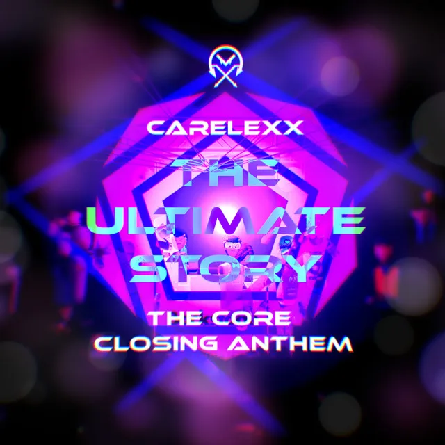 The Ultimate Story (The Core Closing Anthem)