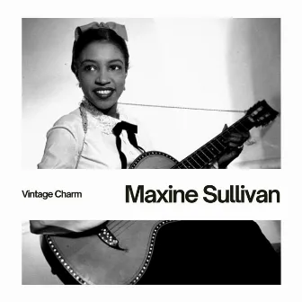 Maxine Sullivan (Vintage Charm) by Maxine Sullivan