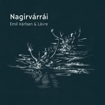 Nagirvárrái by Emil Kárlsen