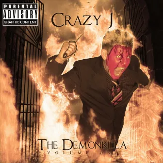 The Demonkilla, Vol. One (Remastered) by Crazy J