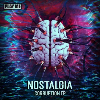 Corruption EP by Nostalgia