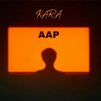 Aap by The Kara