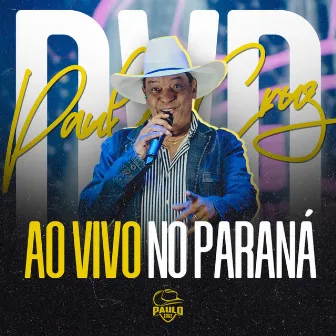 Ao Vivo no Paraná by Paulo Cruz