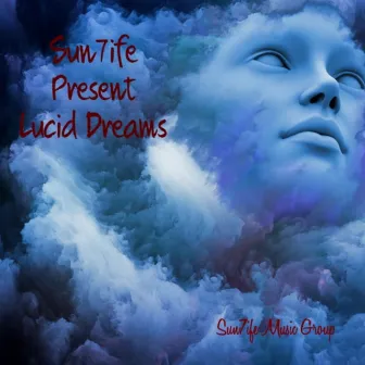 Lucid Dreams by Sun7ife