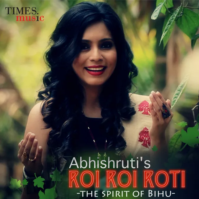 Roi Roi Roti (The Spirit of Bihu) - Single