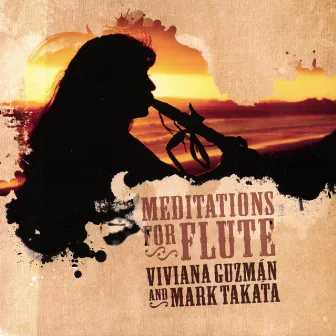 Meditations for Flute by Viviana Guzmán