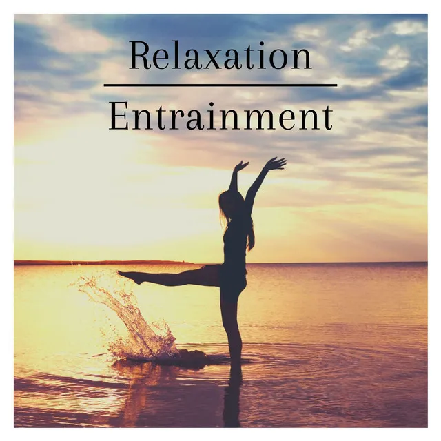 Relaxation Entrainment: Innovation Music Therapy for Your Spirit