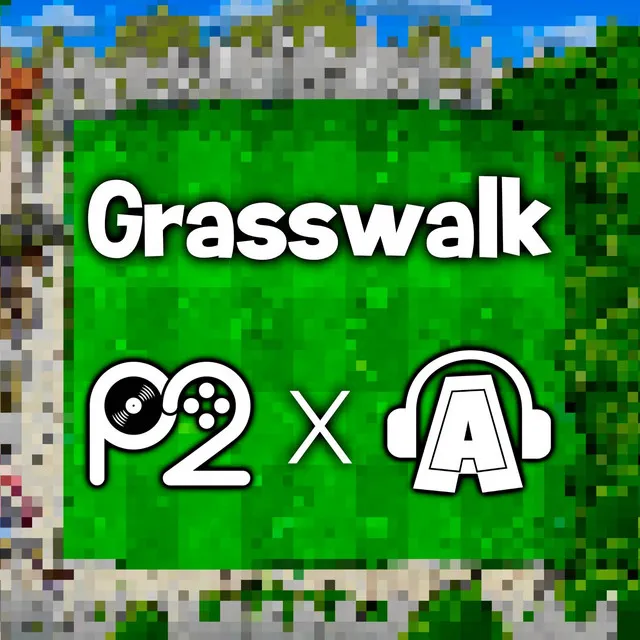 Grasswalk (from "Plants vs. Zombies")