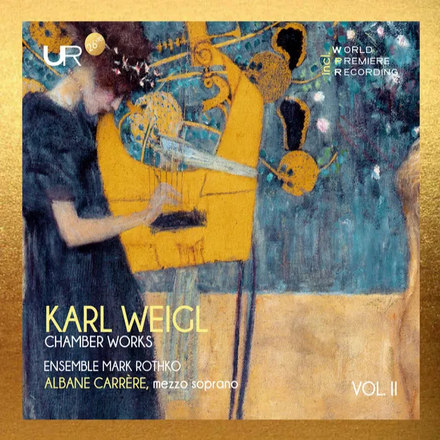 Weigl: Chamber Works, Vol. 2