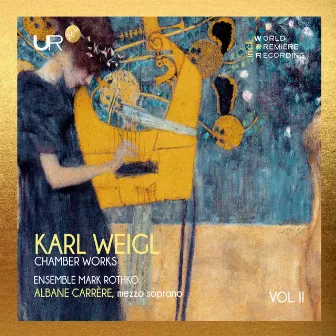 Weigl: Chamber Works, Vol. 2 by Albane Carrère