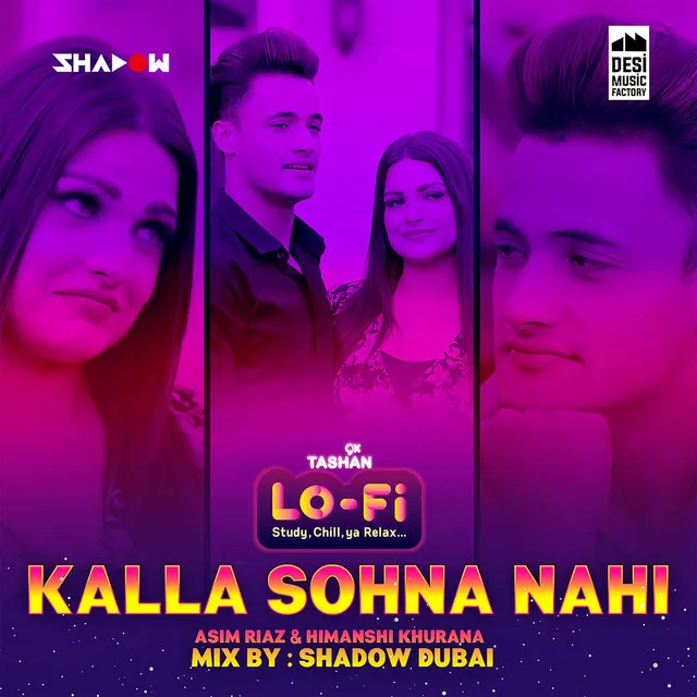 Kalla Sohna Nahi - Lo Fi