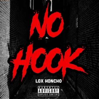 No Hook by Lox Honcho