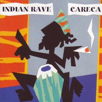 Indian Rave by Careca