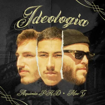 Ideologia (Part. Mac-G) by Alquimia P.h.D