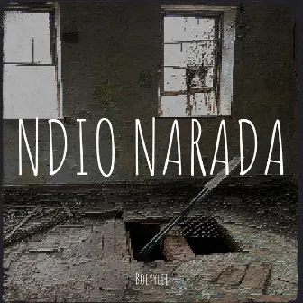 Ndio Narada by Boeyylee