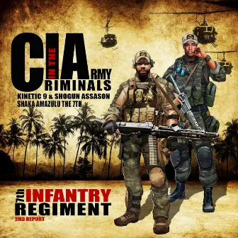 C.I.A. (Criminals in the Army) : 7th Infantry Regiment (2nd Report) by Kinetic 9