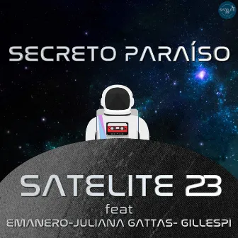 Secreto Paraíso - Single by Satélite 23