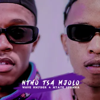 Ntho Tsa Mjolo by Wave Rhyder