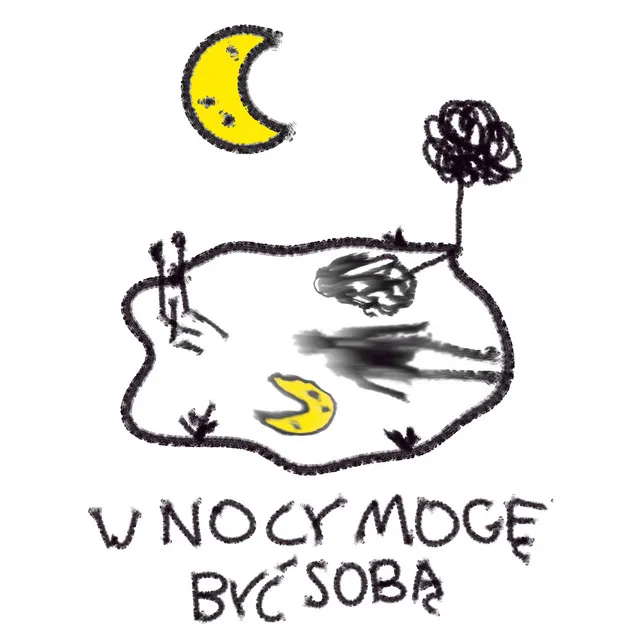 W nocy mogę być sobą