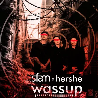 wassup by HerShe