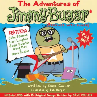 The Adventures of Jimmy Bugar by Dave Coulier