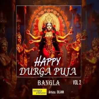 Happy Durga Puja, Vol. 2 (Bangla) by Dilann