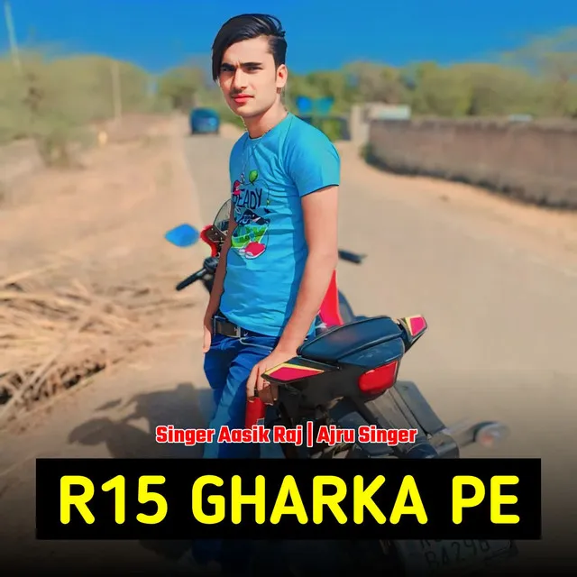 R15 Gharka Pe