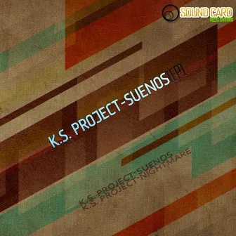 Suenos by K.S. Project