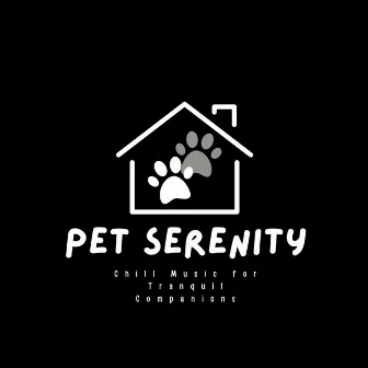 Pet Serenity: Chill Music for Tranquil Companions by Modal Colours