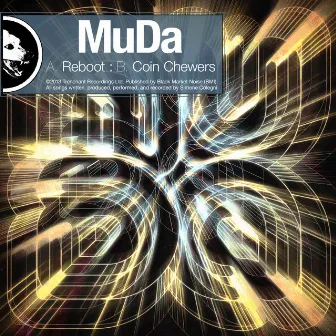 Reboot / Coin Chewers by Muda