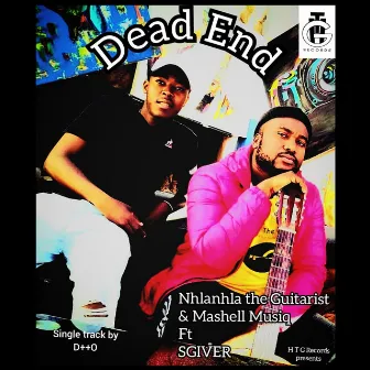 Dead End by Nhlanhla The Guitarist