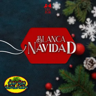 Blanca Navidad by El Combo Revelación