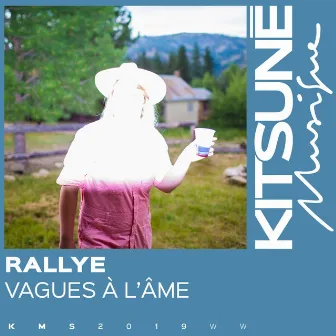 Vagues à l'âme by Rallye