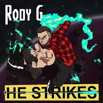 He Strikes by Rody G