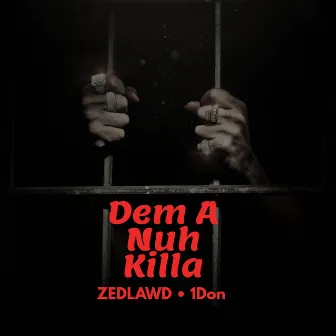 Dem A Nuh Killer by 1don