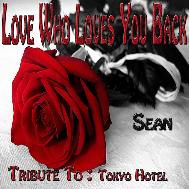 Love Who Loves You Back: Tribute to Tokyo Hotel