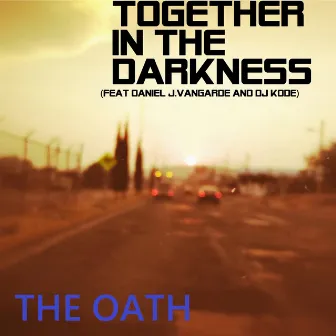 The Oath by Together In The Darkness